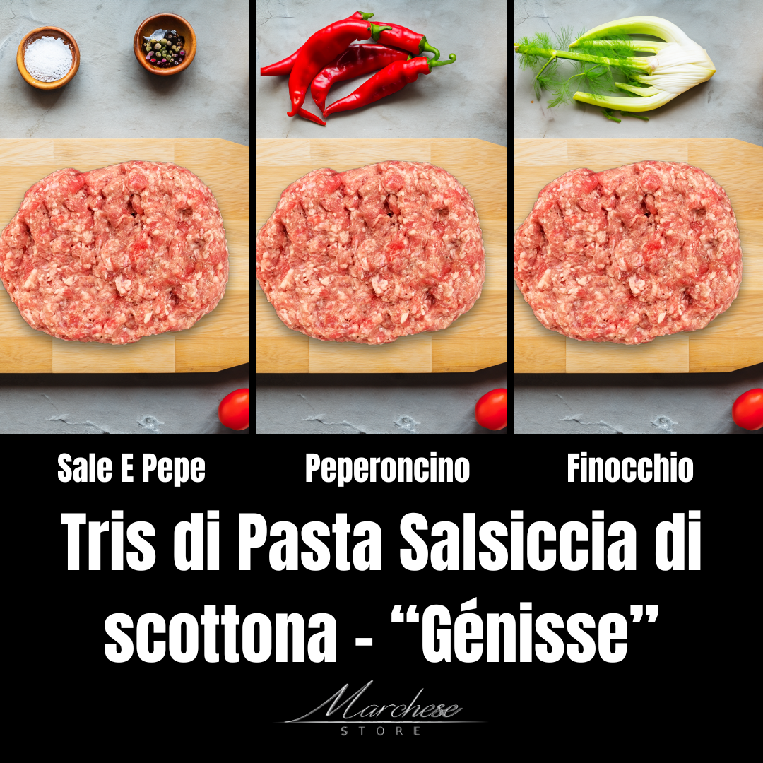 Tris di Pasta Salsiccia di scottona Génisse